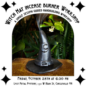 10/25 Witch's Hat Incense Burner Workshop